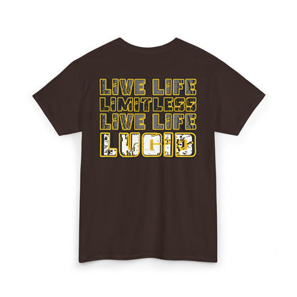 Customize Your Reality Live Life Limitless Tee