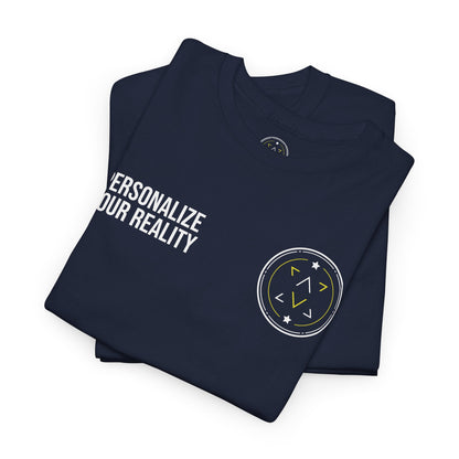 Customize Your Reality Live Life Limitless Tee