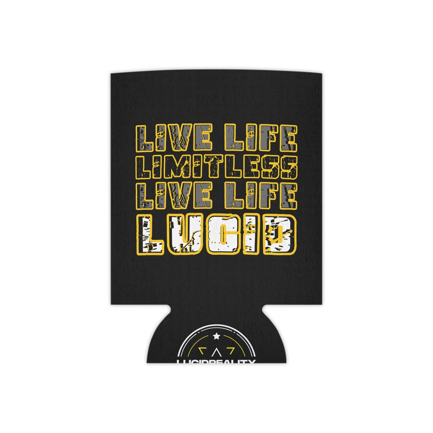 Black can koozie featuring "LIVE LIFE LIMITLESS LIVE LIFE LUCID" stacked text design in metallic gold lettering, front view.