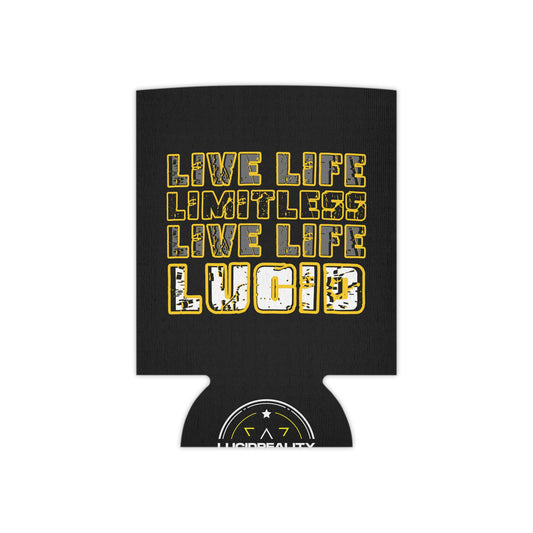 Black can koozie featuring "LIVE LIFE LIMITLESS LIVE LIFE LUCID" stacked text design in metallic gold lettering, front view.