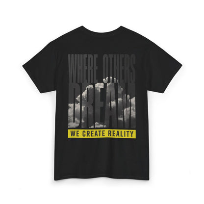 Charcoal Where Others Dream Tee, back Where Others Dream We Create Reality graphic, flat lay