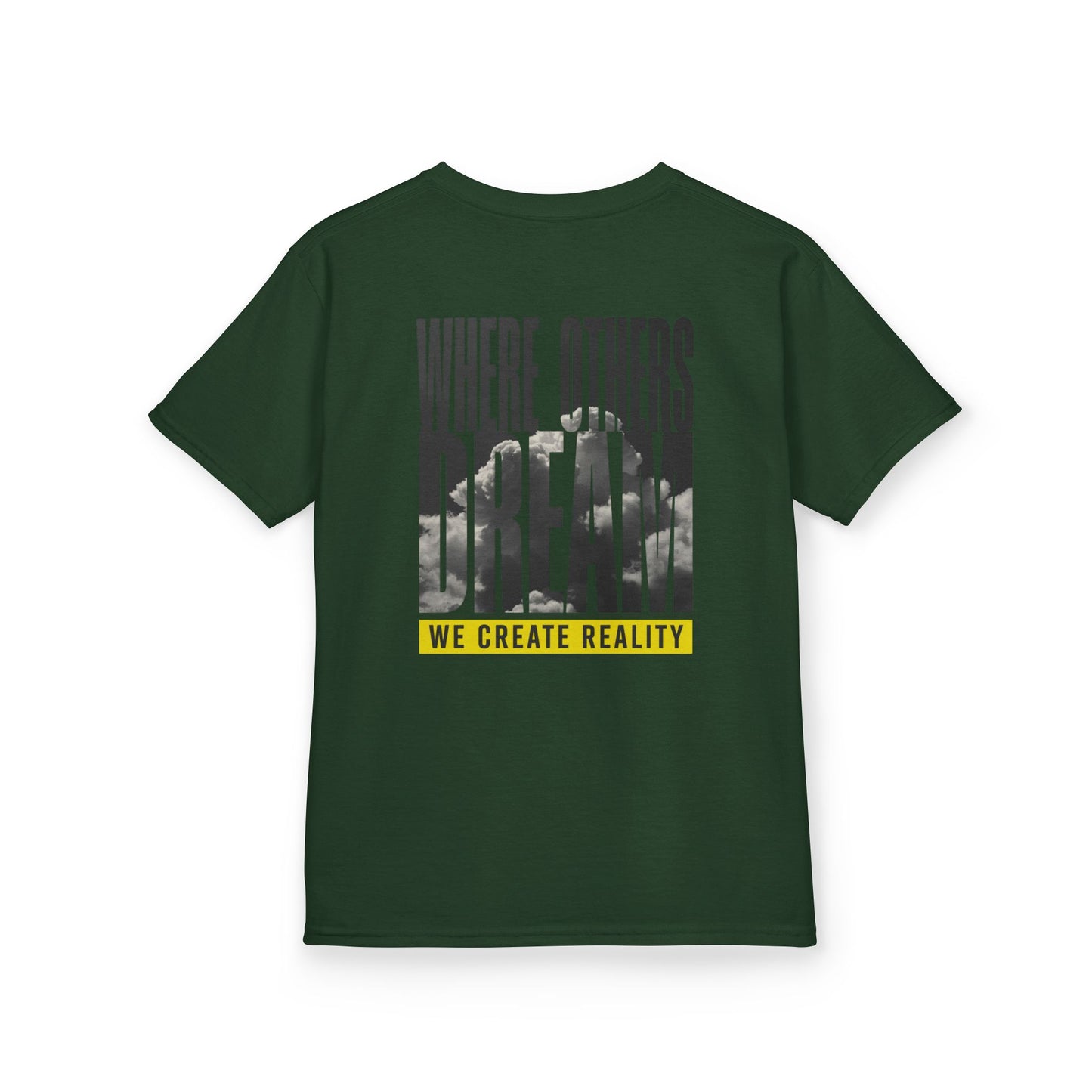 Forest Green Where Others Dream Kids Tee, back Where Others Dream We Create Reality graphic, flat lay