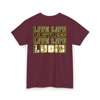 Customize Your Reality Live Life Limitless Tee