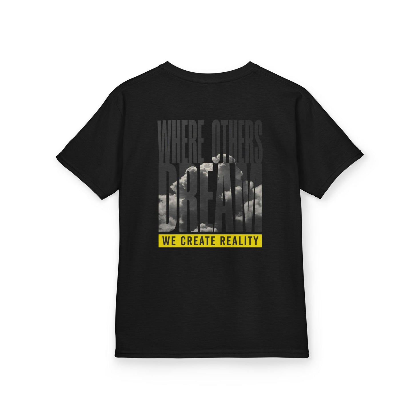 Black Where Others Dream Kids Tee, back Where Others Dream We Create Reality graphic, flat lay