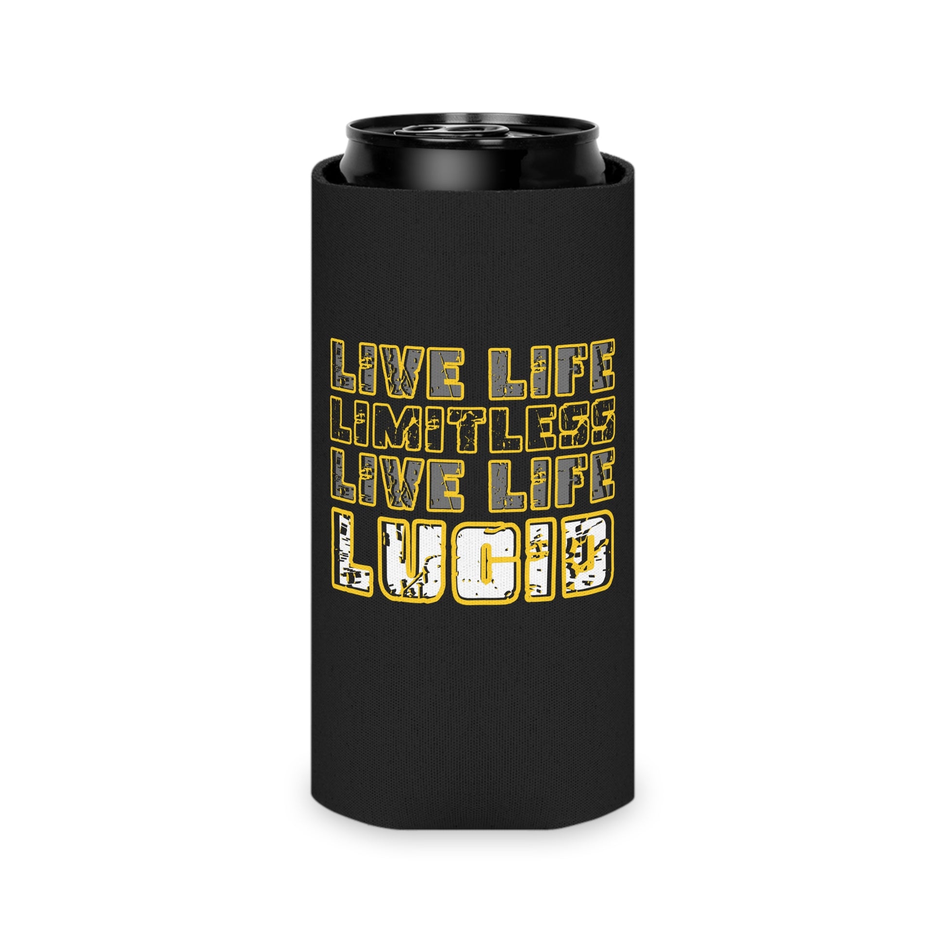 Angled side view of the black Lucid Reality can koozie displaying the gold "LIVE LIFE LIMITLESS LIVE LIFE LUCID" text design.