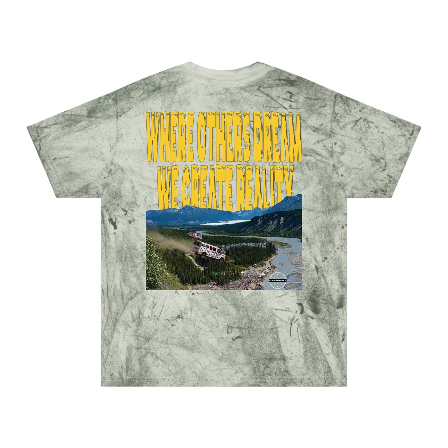 Where Others Dream Color Blast Tee