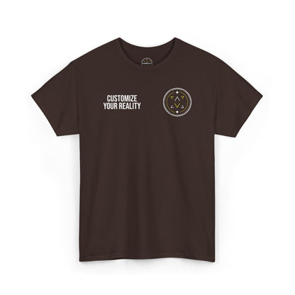 Customize Your Reality Tee