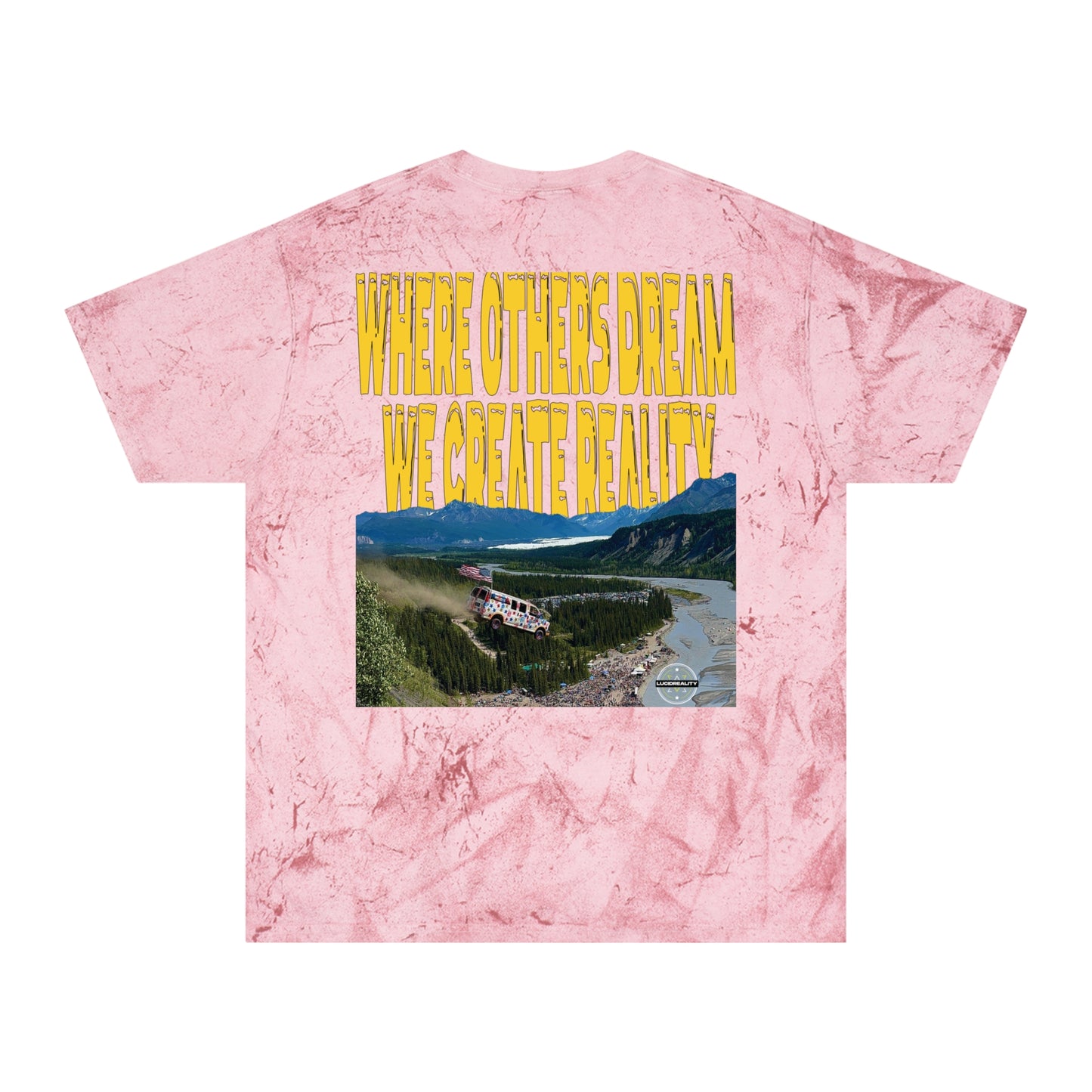 Where Others Dream Color Blast Tee