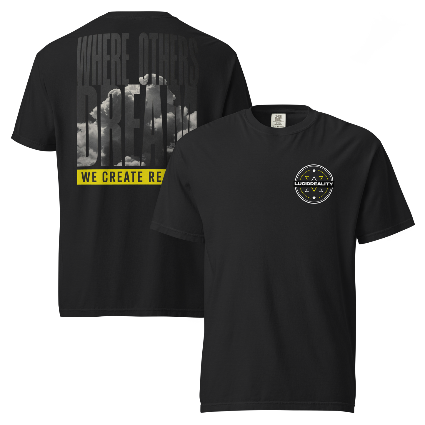 Lucid Reality Where Others Dream Tee, garment-dyed heavyweight unisex t-shirt