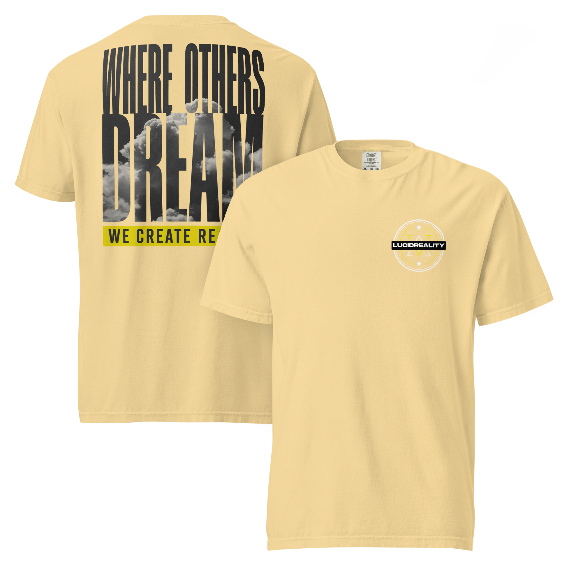 Lucid Reality Where Others Dream Tee, garment-dyed heavyweight unisex t-shirt