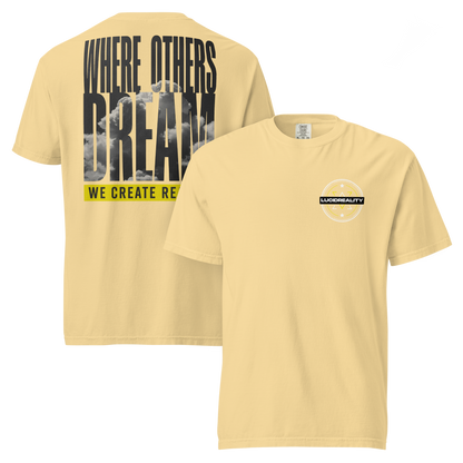 Lucid Reality Where Others Dream Tee, garment-dyed heavyweight unisex t-shirt