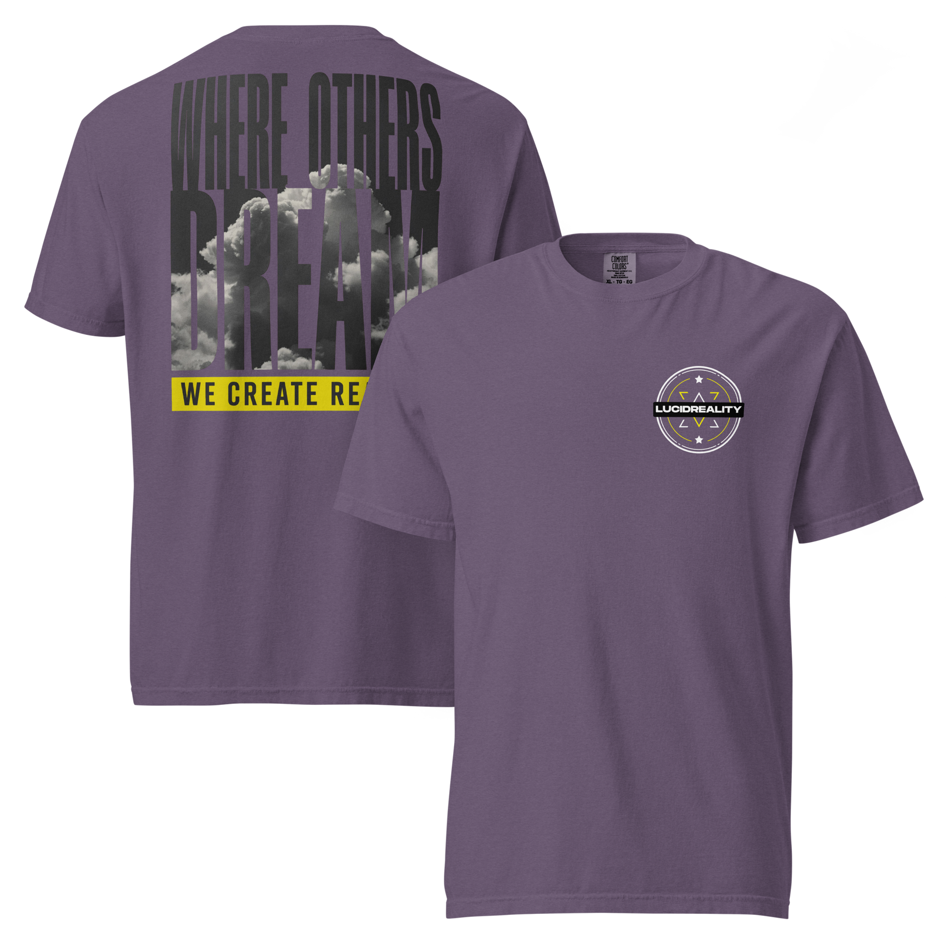 Lucid Reality Where Others Dream Tee, garment-dyed heavyweight unisex t-shirt