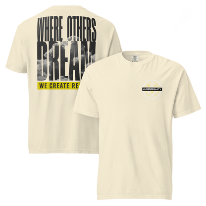 Lucid Reality Where Others Dream Tee, garment-dyed heavyweight unisex t-shirt