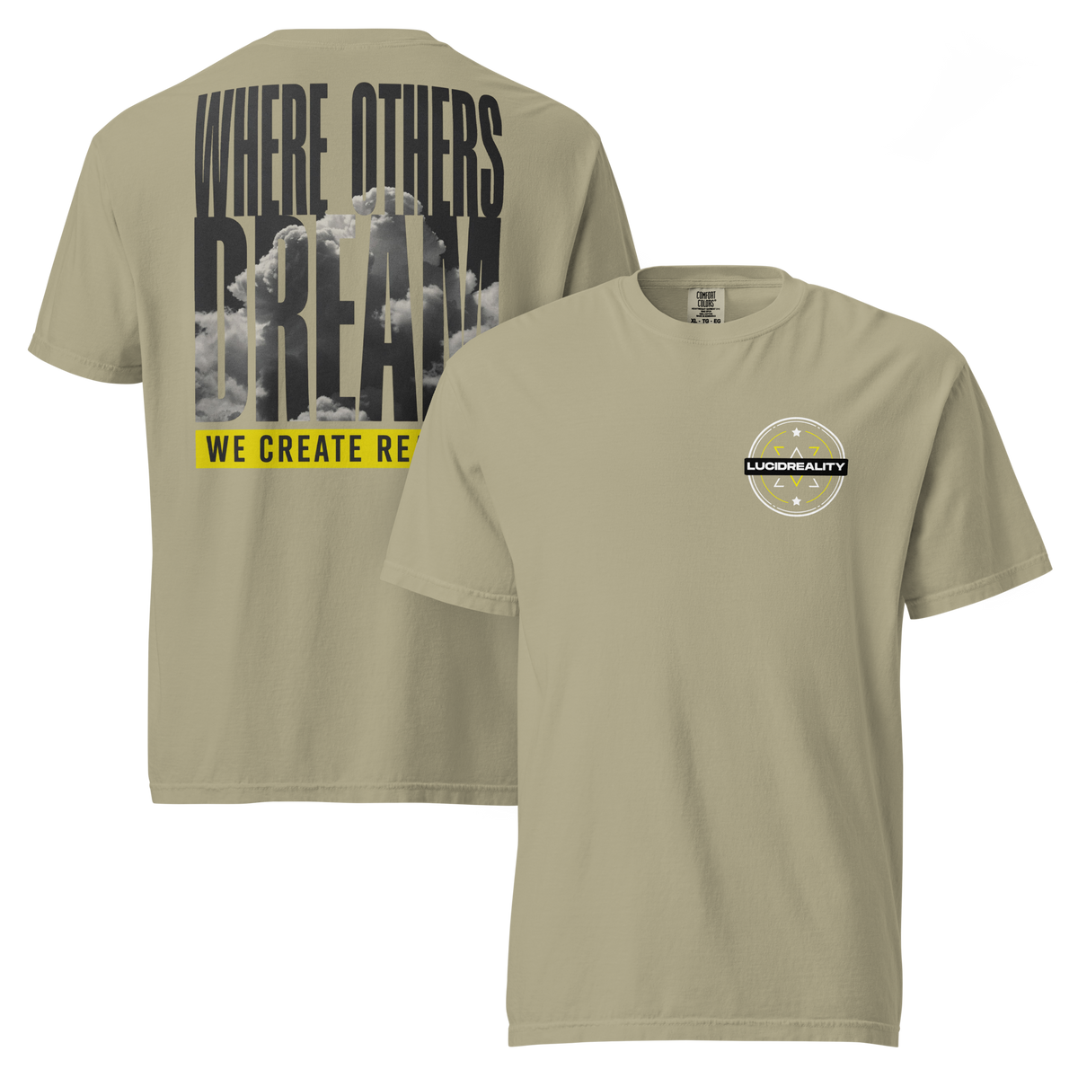 Lucid Reality Where Others Dream Tee, garment-dyed heavyweight unisex t-shirt